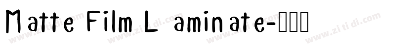 Matte Film L aminate字体转换